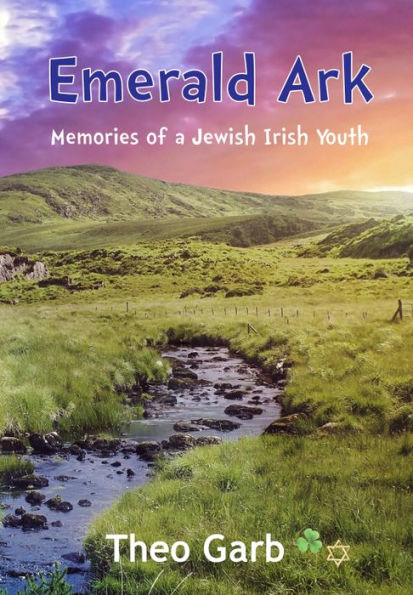Emerald Ark: Memories of a Jewish Irish Youth
