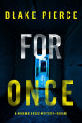For Once (A Morgan Cross FBI Suspense ThrillerBook Eight)