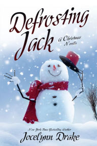 Title: Defrosting Jack, Author: Jocelynn Drake