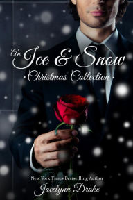 Title: An Ice & Snow Christmas Collection, Author: Jocelynn Drake