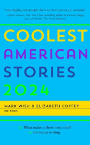 Title: Coolest American Stories 2024, Author: Mark Wish