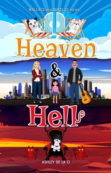 Heaven and Hell: Wallace and Bentley Series