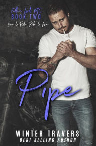 Title: Pipe, Author: Winter Travers