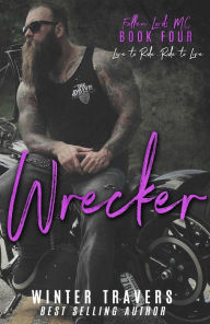 Title: Wrecker, Author: Winter Travers