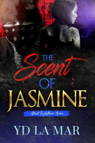 Title: The Scent of Jasmine, Author: Yd La Mar