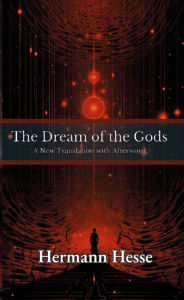 Title: The Dream of the Gods, Author: Hermann Hesse