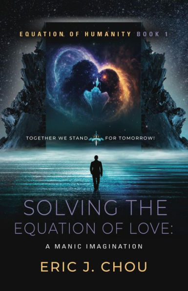 Solving The Equation of Love: A Manic Imagination [Equation Of Humanity Book 1]