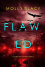 Flawed (A Casey Bolt FBI Suspense ThrillerBook Two)