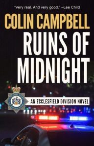 Title: Ruins of Midnight: An Ecclesfield Division Novel, Author: Colin Campbell