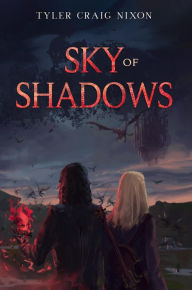Title: Sky of Shadows, Author: Tyler Nixon