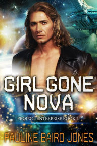 Title: Girl Gone Nova, Author: Pauline Baird Jones