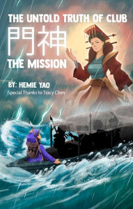 Title: The Untold Truth of Club Menshen: The Mission, Author: Tracy Chen