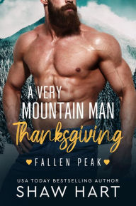 Title: A Very Mountain Man Thanksgiving, Author: Shaw Hart