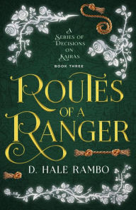 Title: Routes of a Ranger, Author: D. Hale Rambo