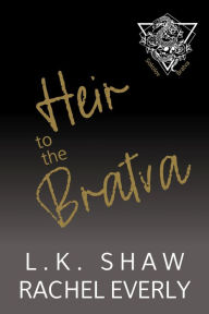 Title: Heir to the Bratva, Author: LK Shaw