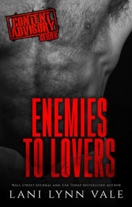 Title: Enemies to Lovers, Author: Lani Lynn Vale