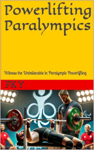 Title: Powerlifting Paralympics: Witness the Unbelievable in Paralympic Powerlifting, Author: AI