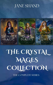 Title: The Crystal Mages Collection: The Complete Series, Author: Jane Shand