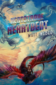 Title: Heatstroke Heartbeat, Author: Matt Weber