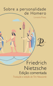 Title: Sobre a personalidade de Homero, Author: Friedrich Nietzsche
