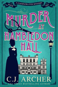 Title: Murder at Hambledon Hall, Author: C. J. Archer