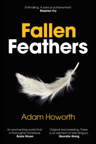 Title: Fallen Feathers, Author: Adam Howorth