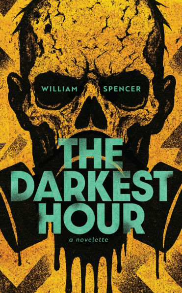 The Darkest Hour: A Novelette