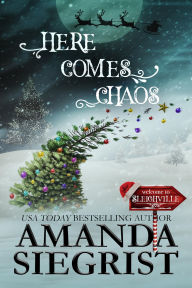 Title: Here Comes Chaos, Author: Amanda Siegrist