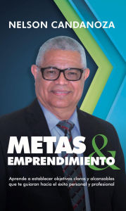 Title: Metas & Emprendimiento, Author: Nelson Candanoza