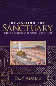 Title: Revisiting The Sanctuary, Author: Roy Adams
