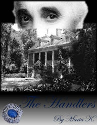 Title: The Handlers, Author: Maria K