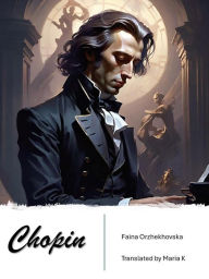 Title: Chopin, Author: Faina Orzhekhovska