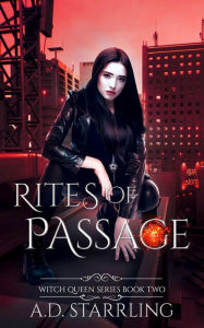 Title: Rites of Passage (Witch Queen Book 2), Author: AD Starrling