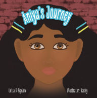 Title: Aniya's Journey, Author: Untia D Bigelow