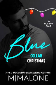 Title: Blue-Collar Christmas, Author: M. Malone