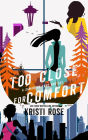 Too Close for Comfort ( A Samantha True Mystery Boxset): Books 4-6