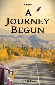 Title: A Journey Begun, Author: Beliveau