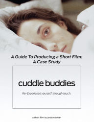 Title: A Complete Guide to Producing a Short Film: A Case Study: Learn How to Make a Short Film From Start to Finish With hundreds of examples and links, Author: Jordan Roman