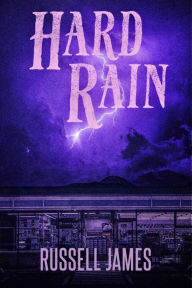Title: Hard Rain, Author: Russell James