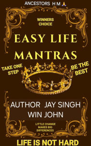 Title: EASY LIFE MANTRAS: LIVE WITHOUT WORRIES, Author: Jaswinder Singh