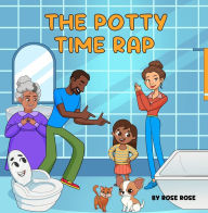 Title: The Potty Time Rap, Author: Rose Rose