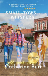 Title: Small Town Whispers, Author: Catherine Burr
