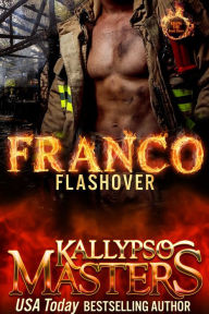 Title: FRANCO: Flashover, Author: Kallypso Masters