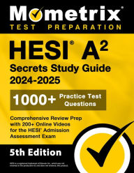 Title: HESI A2 Secrets Study Guide: 1000+ Practice Test Questions, Comprehensive Review Prep with 200+ Online Videos for the HESI Admission Assessment Exam, Author: Matthew Bowling