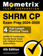 SHRM CP Exam Prep 2024-2025 - 4 Full-Length Practice Tests, SHRM CP Certification Secrets Study Guide: [4th Edition]