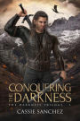 Conquering the Darkness: The Darkness Trilogy - 3