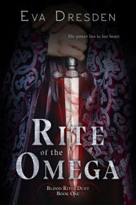 Title: Rite of the Omega, Author: Eva Dresden