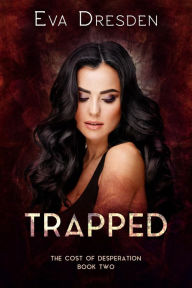 Title: Trapped, Author: Eva Dresden