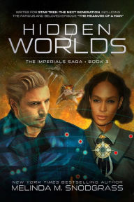 Title: Hidden Worlds: A Political Space Opera, Author: Melinda M. Snodgrass