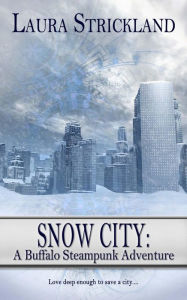 Title: Snow City, Author: Laura Strickland